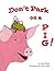 DON'T PARK ON A PIG! by Sheila Ruble