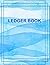 Ledger Book: Record Income and Expenses /Accounting Ledger for Bookkeeping/Notebook/Large Simple Accounting Ledger Book for Bookkeeping and Small Business - 120 Pages