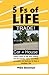 The 5 Fs of Life: And Other...