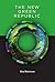 The New Green Republic by Roy Morrison