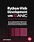 Python Web Development with Sanic: An in-depth guide for Python web developers to improve the speed and scalability of web applications