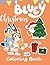 Bluey Coloring Book: Perfec...