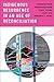 Indigenous Resurgence in an Age of Reconciliation by Heidi Kiiwetinepinesiik Stark