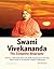 Swami Vivekananda: The Comp...