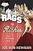 Rags to Riches by Joe Bob Newman
