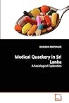 Medical Quackery in Sri Lanka by DILRUKSHI ABEYSINGHE