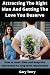 ATTRACTING THE RIGHT MAN AND GETTING THE LOVE YOU DESERVE by GARY TERRY