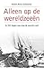 Alleen op de wereldzeeën by Robin Knox-Johnston