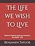 The Life we wish to Live: P...