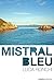 Mistral bleu by Luca Ronchi
