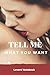 Tell Me What You Want Lover...
