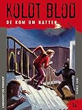 Koldt blod 14 - De kom om natten