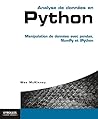 Analyse de données en Python: Manipulation de données avec pandas, NumPy et IPython.