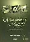 Le Prophète Muhammad Mustafâ L'Elu Le Prophète Muhammad Mustafâ L'Elu