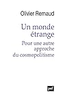Un monde étrange. Pour une autre approche du cosmopolitisme