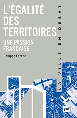 L'égalité des territoires, une passion française (Paperback)