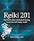Reiki 201: The NEW Mohr Method of Healing Level Two Self-Study Guide