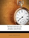 Whitefield Anecdotes