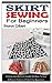 SKIRT SEWING FOR BEGINNERS by Sharon Gilbert