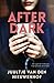 After dark (Dutch Edition)