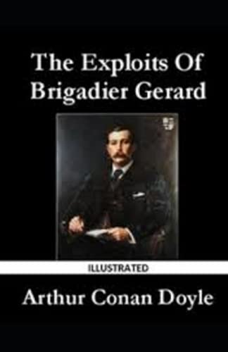The Exploits of Brigadier Gerard Illustrated