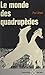 Le monde des quadrupèdes by Paul Chwat