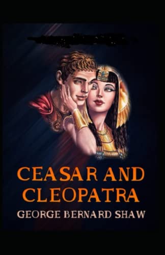Caesar and Cleopatra Illustrated