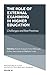 The Role of External Examining in Higher Education: Challenges and Best Practices (Innovations in Higher Education Teaching and Learning, 38)