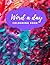 Word a Day Colouring Book: ...