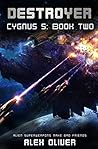 Destroyer: Cygnus 5: Book Two (Cygnus Five Series)