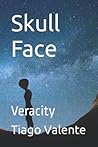 Skull Face: Veracity (Tales of Madness) Skull Face: Veracity (Tales of Madness)