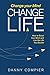 Change Your Mind, Change Your Life by Danny Compier