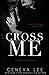 Cross Me