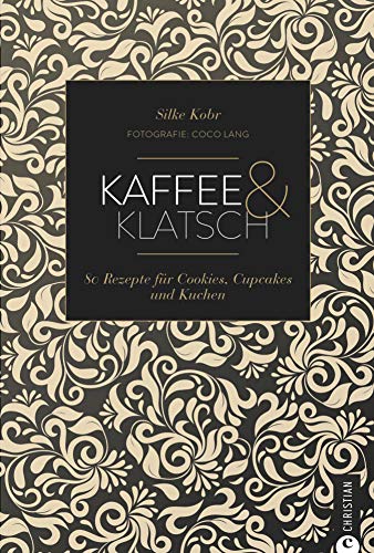 Kaffee & Klatsch (Cook & Style) (German Edition)