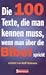 Die 100 Texte, die man kennen muss, wenn man über die Bibel spricht.