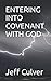 ENTERING INTO COVENANT WITH...
