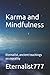 Karma and Mindfulness (Eternalist777)