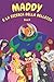 Maddy e la Ricerca della Be...
