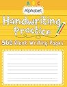 Handwriting Practice: 500 Blank Writing Pages: for Kids, Preschool, Kindergarten, and Students, Ages 3-5