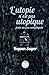 L'utopie n'est pas utopique, juste un peu compliquee by Keyvan Sayar