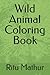 Wild Animal Coloring Book