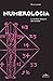 Numerologia. Il potere segreto dei numeri