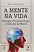 A Mente na Vida by Evan Thompson
