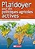 Plaidoyer pour des politiques agricoles actives by Jacques Loyat