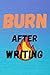 Burn After Writing: Lined N...