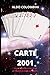 CARTE 2001: una stupefacent...
