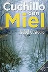 Cuchillo con miel (Spanish Edition)