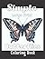 Simple Large Print Butterflies Coloring Book: An Adult Coloring Books Featuring Adorable. Butterflies with Beautiful Floral Patterns For Large print