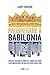 Prosperare a Babilonia: Per...