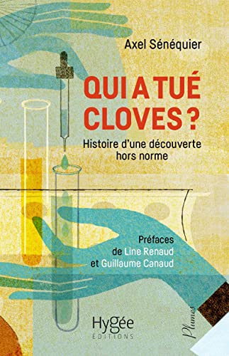 Qui a tué Cloves ?: Histoire d'une découverte hors norme (Paperback)